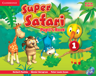 Super Safari Level 1 Pupil's Book with DVD-ROM - Puchta, Herbert, and Gerngross, Gunter, and Lewis-Jones, Peter