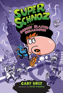 Super Schnoz and the Booger Blaster Breakdown: Volume 3