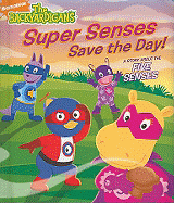 Super Senses Save the Day!: A Story about the Five Senses
