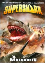 Super Shark - Fred Olen Ray