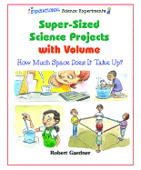 Super-Sized Science Projects with Volume: How Much Space Does It Take Up?