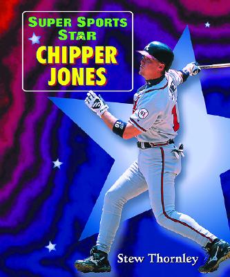 Super Sports Star Chipper Jones - Thornley, Stew