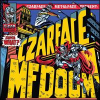 Super What? - Czarface / MF Doom
