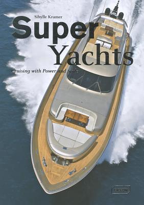 Super Yachts - Kramer, Sibylle