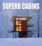 Superb Cabins: Small Houses in Nature
