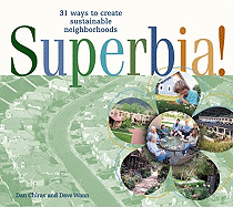 Superbia!: 31 Ways to Create Sustainable Neighborhoods