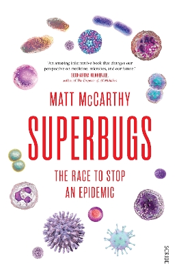 Superbugs: the race to stop an epidemic - McCarthy, Matt