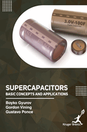 Supercapacitors Basic Concepts and Applications