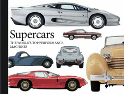 Supercars: The World's Top Performance Machines