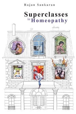 Superclasses in Homeopathy - Sankaran