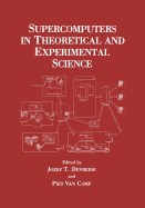 Supercomputers in Theoretical and Experimental Science - Devreese, Jozef T, and Camp, Piet Van