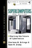 Supercomputers, New Edition - Billings, Charlene W, and Grady, Sean M