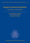 Superconducting State: Mechanisms and Properties