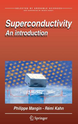 Superconductivity: An Introduction - Mangin, Philippe, and Kahn, Rmi