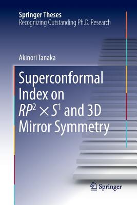 Superconformal Index on Rp2  S1 and 3D Mirror Symmetry - Tanaka, Akinori