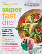 Superfastdiet: Part-Time Dieting for Long-Term Weight Loss