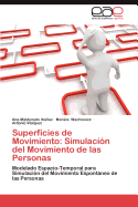 Superficies de Movimiento: Simulacion del Movimiento de Las Personas