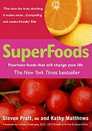 SuperFoods: Fourteen Foods That Will Change Your Life Re-issue