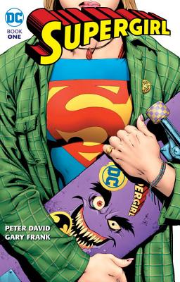 Supergirl By Peter David & Gary Frank - David, Peter
