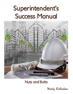 Superintendent's Success Manual: Nuts and Bolts