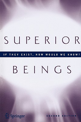 Superior Beings. If They Exist, How Would We Know?: Game-Theoretic Implications of Omnipotence, Omniscience, Immortality, and Incomprehensibility - Brams, Steven