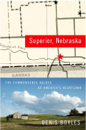 Superior, Nebraska: The Common-Sense Values of America's Heartland