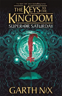 Superior Saturday: the Keys to the Kingdom 6