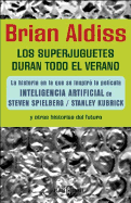 Superjuguetes Duran Todo El Verano - Aldiss, Brian W