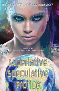 Superlative Speculative Erotica: The Best of Circlet Press 2012-2017