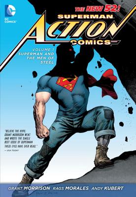 Superman Action Comics HC Vol 01 Superman Men Of Steel - Morrison, Grant, and Fisch, Sholly, and Morales, Rags (Artist)