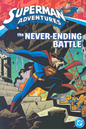 Superman Adventures Vol 02: The Never-Ending Battle