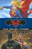 Superman/Batman: Supergirl - Loeb, Jeph, and Turner, Michael (Illustrator), and Steigerwald, Peter (Illustrator)