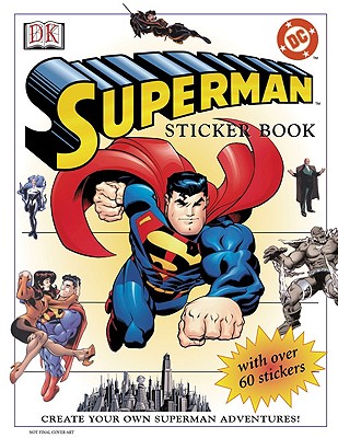 Superman Sticker Book - Dougall, Alastair, and Kelly, John (Designer)