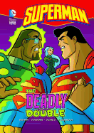 Superman: The Deadly Double