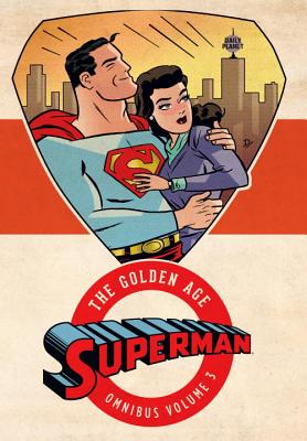 Superman: The Golden Age Vol. 3 - Siegel, Jerry