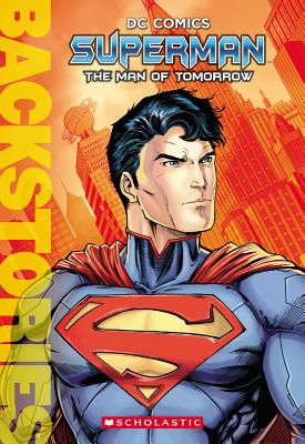 Superman: The Man of Tomorrow (Backstories) - Wallace, Daniel