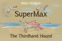 SuperMax: The Thirdhand Hound