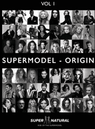 Supermodel - Origin: Super Natural