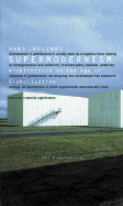 Supermodernism: Architecture in the Age of Globalization - Nouvel, Jean, and Ibelings, Hans (Text by), and Herzog & De Meuron (Contributions by)