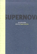 Supernova: Art of the 1990s from the Logan Collection - Zhang, Huan, and Antoni, Janine, and Currin, John