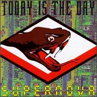 Supernova - Today Is the Day
