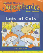 Superphonics: Blue Storybook: Lots Of Cats