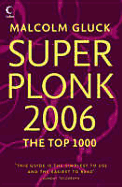 Superplonk 2006: The Top 1,000 Wines