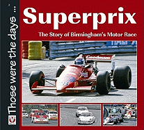 Superprix: The Story of Birmingham's Motor Race