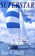 Superstar: Family Goes to Sea - Mold, Eric V.