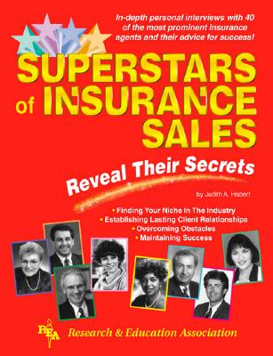 Superstars of Insurance Sales Reveal Their Secrets - Habert, Judith