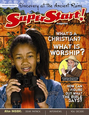 SuperStart!: Discovery at the Ancient Ruins, Volume 1 Number 3, Student Magazine - Dunn, Heather (Editor), and Epperson, Eric (Editor), and Frederick, Ruth (Editor)