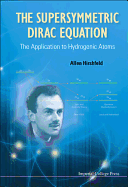 Supersymmetric Dirac Equation, The: The Application to Hydrogenic Atoms