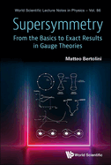 Supersymmetry: From Basics Exact Results in Gauge Theories