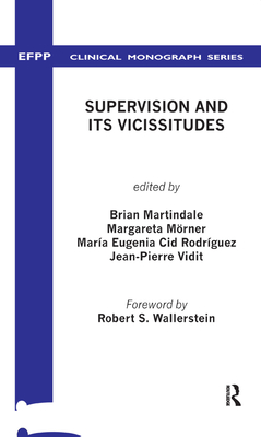 Supervision and its Vicissitudes - Martindale, Brian V. (Editor), and Morner, Margareta (Editor), and Rodriguez, Maria E. (Editor)